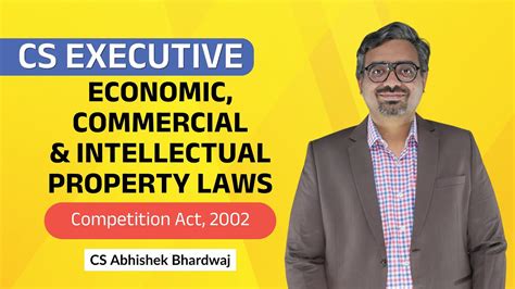 CS Executive Economic Commercial Intellectual Property Laws