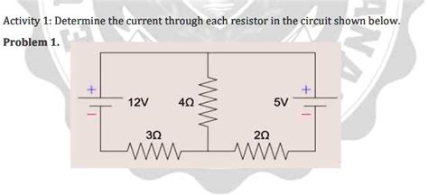 Solved Activity 1 Determine The Current Through Each Resistor In The