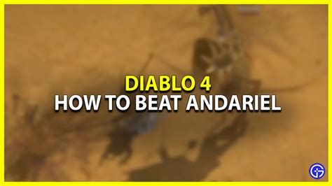 Diablo 4: How To Beat Andariel (Tips & Strategy) - Gamer Tweak