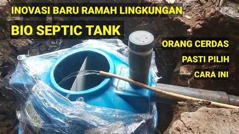 Cara Pasang Bio Septic Tank Youtube