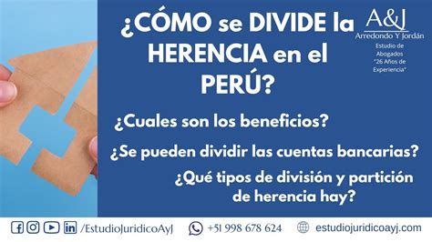 Divisi N Y Partici N De Herencia En Per C Mo Se Divide La Herencia