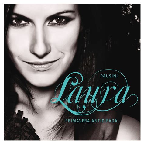 Laura Pausini – Primavera Anticipada – Warner Music