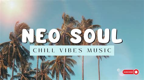 Neo Soul Chill Music Soft Randb Vibes Neo Soul Instrumental Study