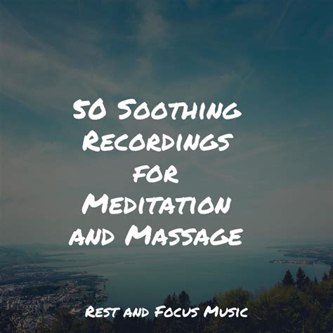 Soothing Recordings For Meditation And Massage Album By