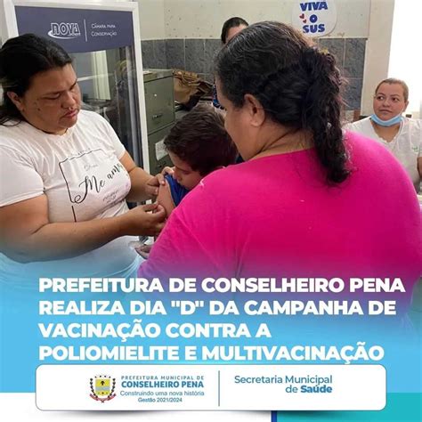 Prefeitura Municipal De Conselheiro Pena Dia D De Vacina O Contra