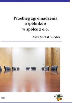 Przebieg zgromadzenia wspólników w spółce z o o PDF Ebook Mobi Epub