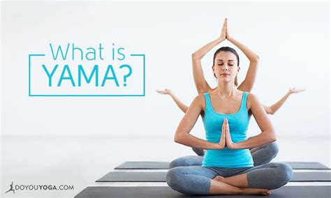 Yama The St Limb Of Yoga Explained Doyou