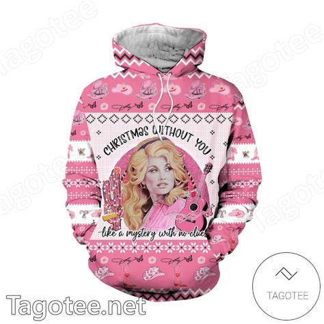 Dolly Parton Christmas Without You Like A Mystery With No Cluers Hoodie And Leggings - Tagotee