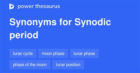 Synodic Period synonyms - 11 Words and Phrases for Synodic Period