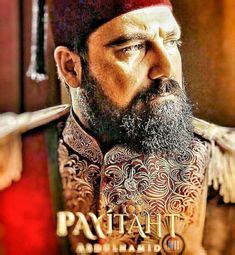 Payitaht Abd Lhamid Ideas Sultan Ottoman Empire Turkish Actors