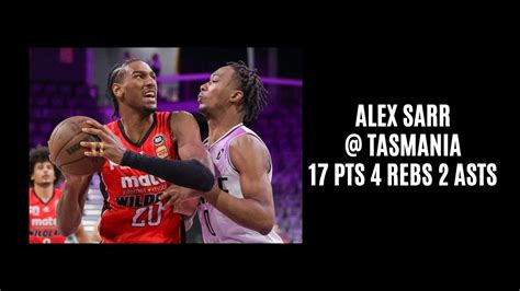 Alex Sarr Tasmania Pts Rebs Asts Stl Blks Youtube