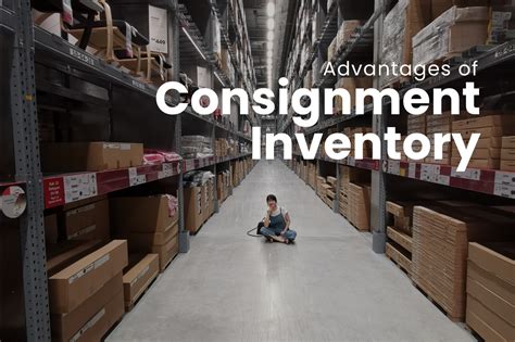 Consignment Inventory Definition Best Practices More