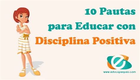 Pautas Para Educar Con Disciplina Positiva