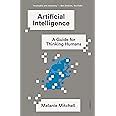 Artificial Intelligence A Guide For Thinking Humans Mitchell Melanie