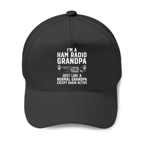 Funny Ham Radio Art For Grandpa Ham Operator Amateur Radio Baseball Caps Sold By