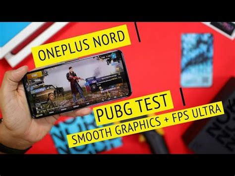 OnePlus Nord PubG Test Smooth Extreme 60FPS OnePlus Nord PubG