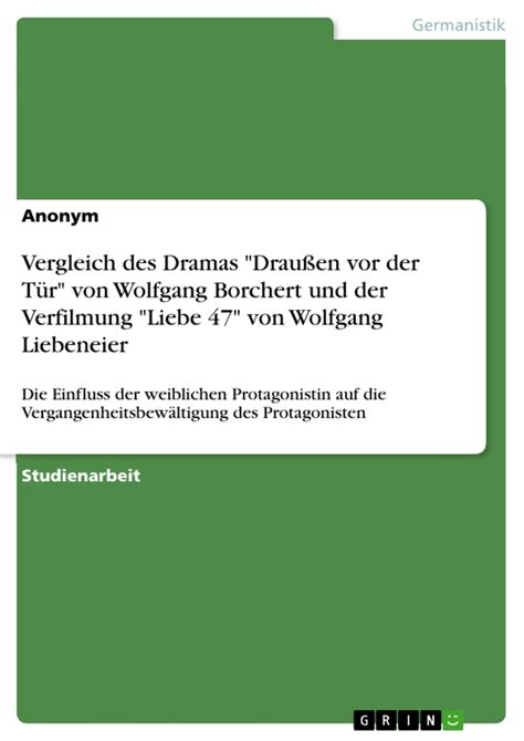 Vergleich des Dramas Draußen vor der Tür von Wolfgang Borchert und