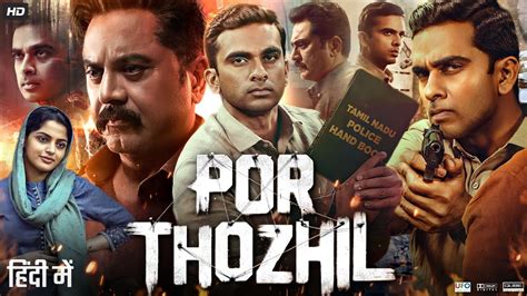 Por Thozhil Full Movie In Hindi Dubbed Ashok Selvan R Sarathkumar