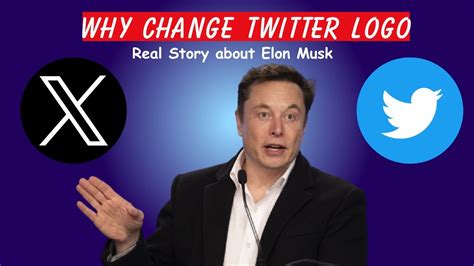 Why Did Elon Musk Change The Twitter Logo Truth About Twitter To X