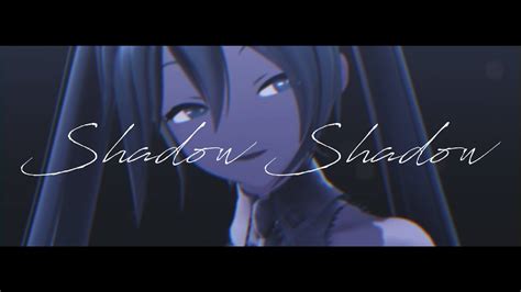 Mmdshadow Shadow Camera Dl Youtube