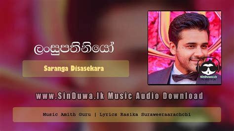 Lansupathiniyo Saranga Disasekara Download Mp3 Sinduwalk