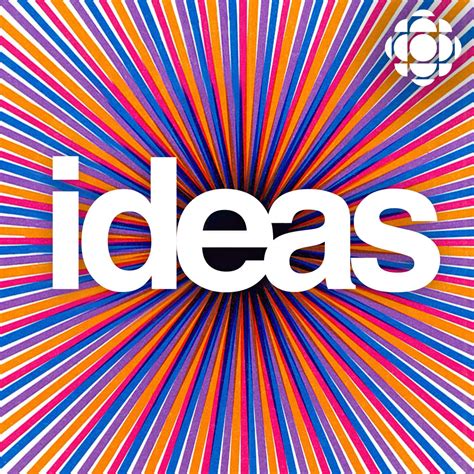 Ideas from CBC Radio (Highlights) | Listen via Stitcher Radio On Demand