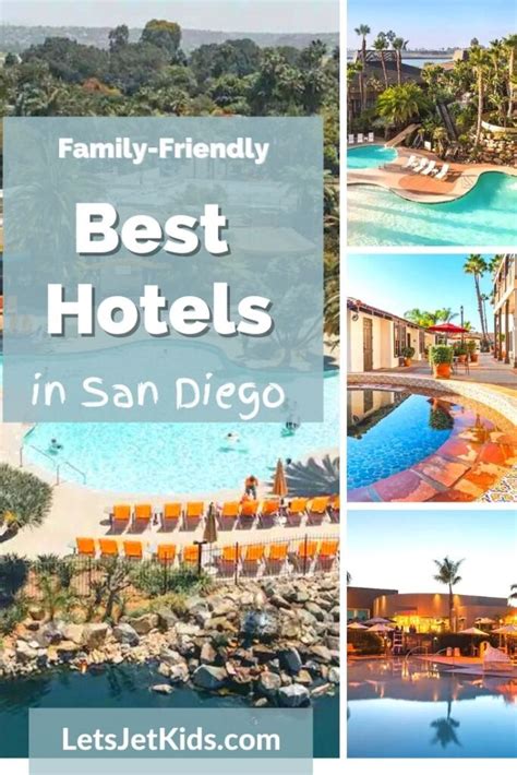 Top Family Hotels in San Diego You’ll Love| Let's Jet, Kids!