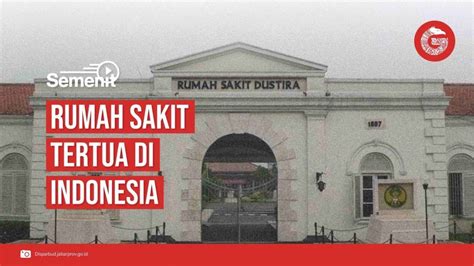 3 Rumah Sakit Tertua Dan Bersejarah Di Indonesia