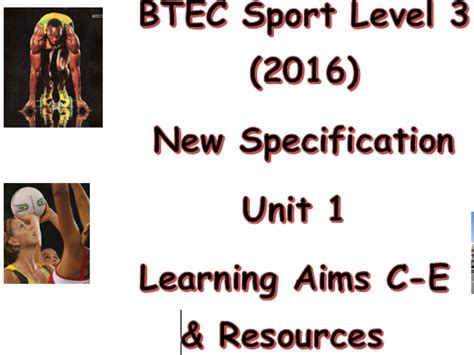 Btec Sport Level 3 2016 New Specification Unit 1 Learning Aims C D And E And Resources