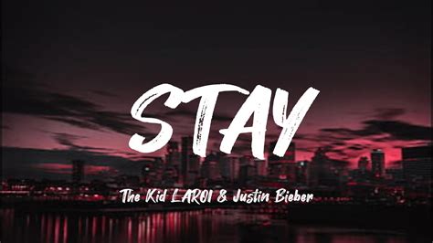 The Kid Laroi Justin Bieber Stay Lyrics Youtube