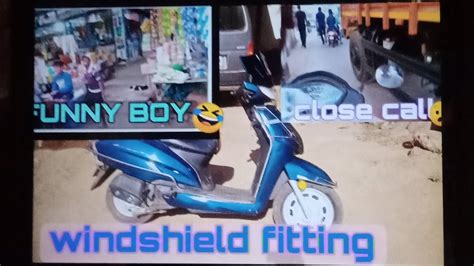 We All Went To Fix Windshield In Scooty Try To Modifying Scooty