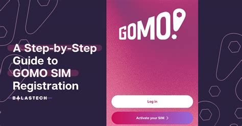 Gomo Sim Registration A Step By Step Guide Balastech