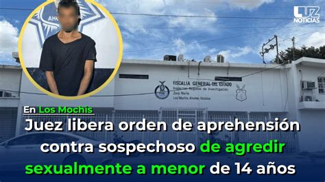 Liberan orden de aprehensión al sospechoso de abuso sexual hacia una