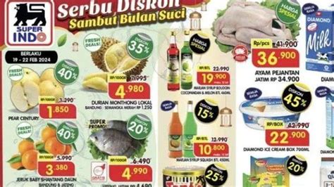 Katalog Promo Superindo Hari Ini 19 Februari 2024 Durian Monthong Dan