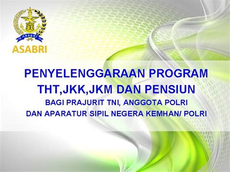 1 ASABRI PENYELENGGARAAN PROGRAM THT JKK JKM DAN