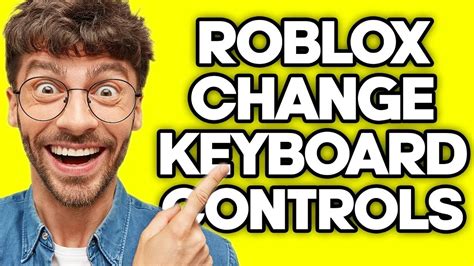 How To Change Roblox Keyboard Controls 2023 YouTube