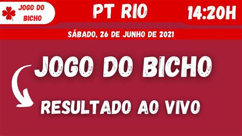 Resultado Ao Vivo Do Jogo Do Bicho Pt Do Rio Das Horas