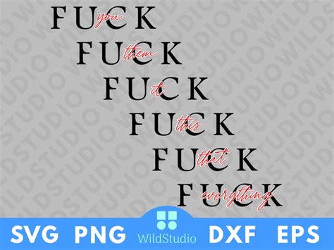 Fuck It Svg Png Fuck It All Svg Png Fuck Eff All Svg Png Fuck Everything Svg Png Fuck Cricut