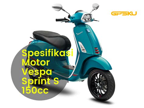 Spesifikasi Motor Vespa Sprint S Gpsku Co Id