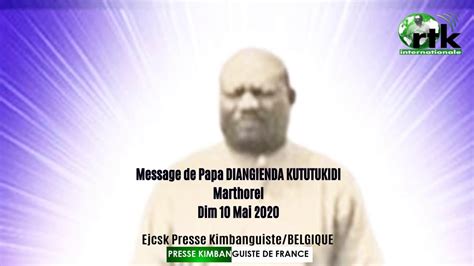 MESSAGE DE PAPA DIANGIENDA KUTUTUKIDI DIM 10 MAI 2020 YouTube