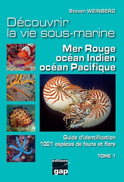 Découvrir la vie sous marine Mer Rouge océan Indien océan Pacifique