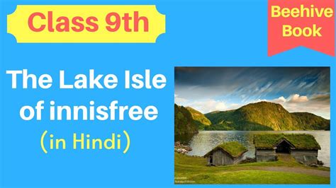 The Lake Isle Of Innisfree Class 9 Explanation With Question And