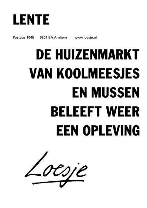 Pin Van Liduin Regeer Op Loesje Wijze Woorden Mooie Woorden Woorden