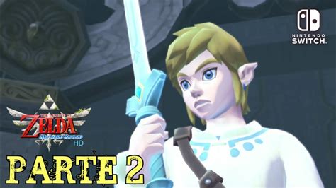 ZELDA SKYWARD SWORD Gameplay Walkthrough Parte 2 Fay Y La Espada