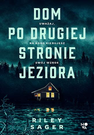 Dom Po Drugiej Stronie Jeziora Ebook Pdf Mobi Epub Riley Sager