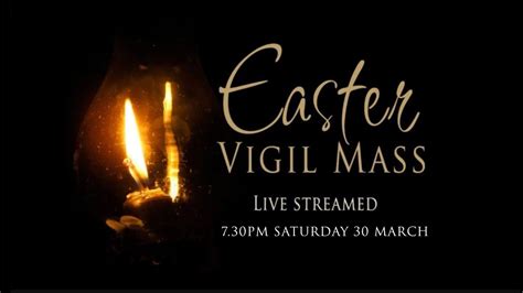 Mass Online Easter Vigil Mass 30 March 2024 From St Christopher S Cathedral Youtube