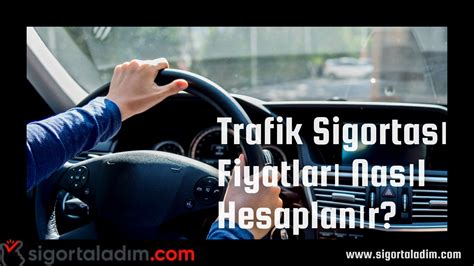 Trafik Sigortasi Fiyatlari Nasil Hesaplanir Otonomhaber Autonoumnews