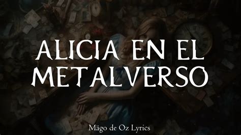 M Go De Oz Alicia En El Metalverso Letra Acordes Chordify