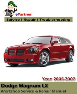 Dodge Magnum LX Service Repair Manual 2005 2007 Automotive Service