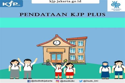 Kjpers Wajib Tahu Jadwal Pendataan Kjp Plus Tahap Dibuka Bulan